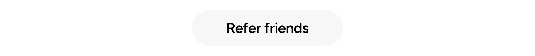 Refer friends
